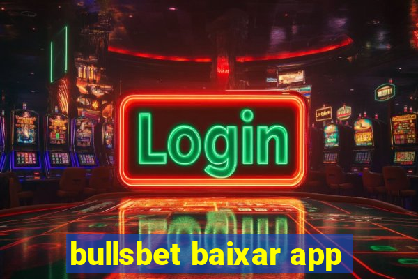 bullsbet baixar app